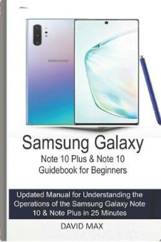 Cover of Samsung Galaxy Note 10 & Note 10 Plus Guidebook for Beginners