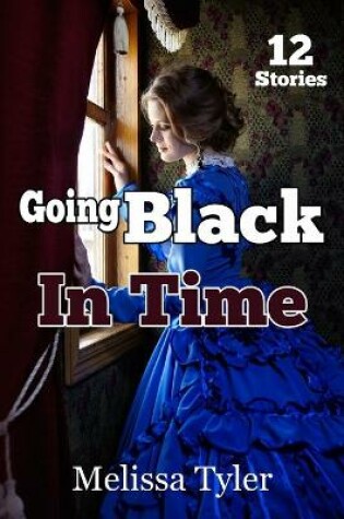 Cover of Going Black In Time