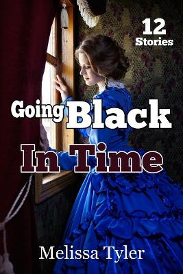 Book cover for Going Black In Time