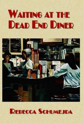 Cover of Waiting at the Dead End Diner