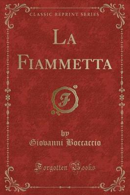 Book cover for La Fiammetta (Classic Reprint)