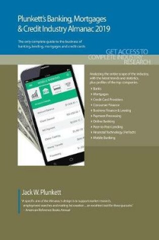 Cover of Plunkett's Banking, Mortgages & Credit Industry Almanac 2019