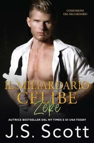 Cover of Il Miliardario Celibe Zeke