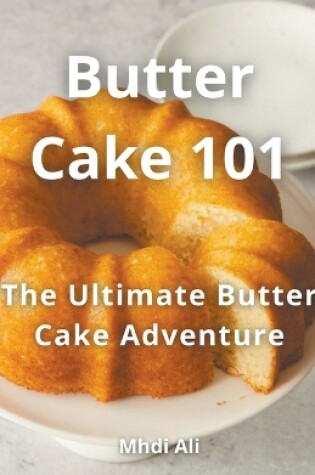 Cover of Butter Cake 101