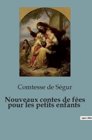 Cover of Nouveaux contes de f�es pour les petits enfants