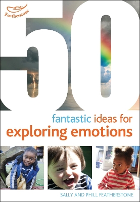 Book cover for 50 Fantastic ideas for Exploring Emotions