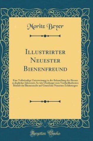 Cover of Illustrirter Neuester Bienenfreund