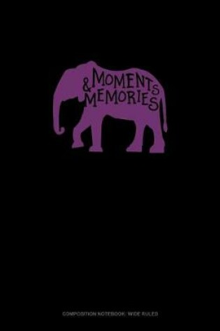 Cover of Moments And Memories