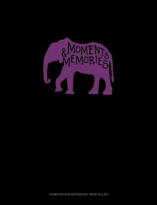 Cover of Moments And Memories