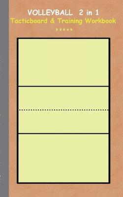 Cover of Volleyball 2 in 1 Tacticboard and Training Workbook