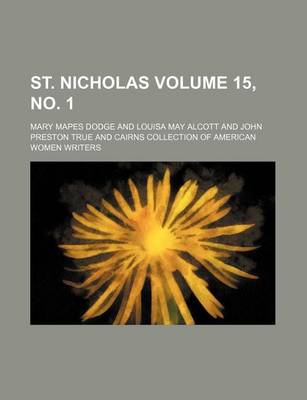 Book cover for St. Nicholas Volume 15, No. 1