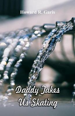 Book cover for Daddy Takes Us Skating