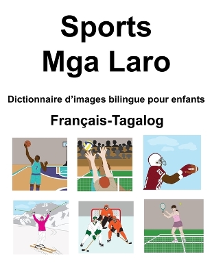 Book cover for Français-Tagalog Sports / Mga Laro Dictionnaire d'images bilingue pour enfants