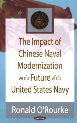 Book cover for Impact of Chinese Naval Modernization on the Future of the United States Navy