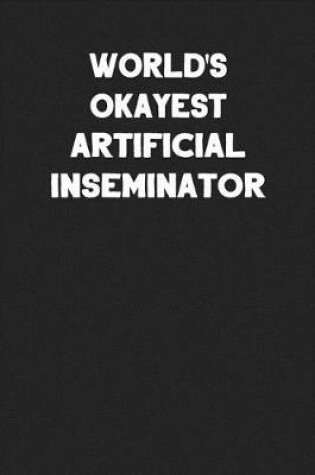 Cover of World's Okayest Artificial Inseminator