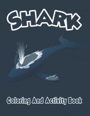 Book cover for Shark Coloring and Activity Book.