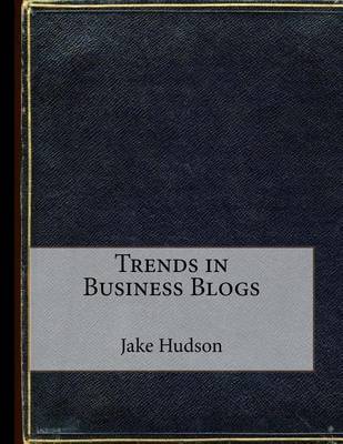 Book cover for Trends in Business Blogs