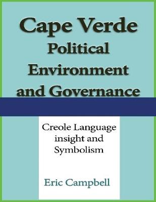 Book cover for Cape Verde Political Environment, and Governance