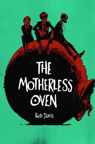 Cover of The Motherless Oven