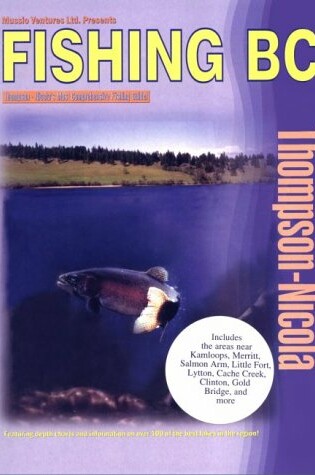 Cover of Fishing B.C. Thompson-Nicola