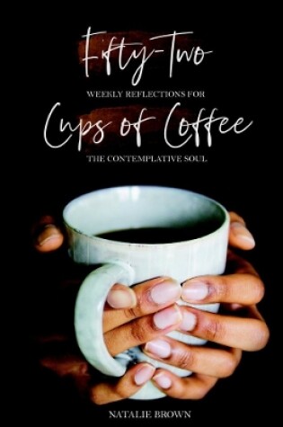 Cover of Fifty-Two Cups of Coffee