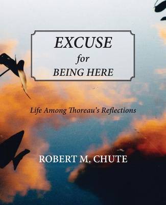 Book cover for Excuse for Being Here