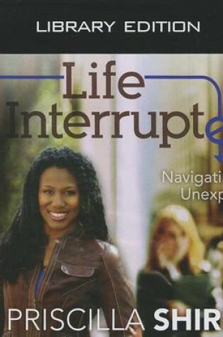 Cover of Life Interrupted (Library Edition)