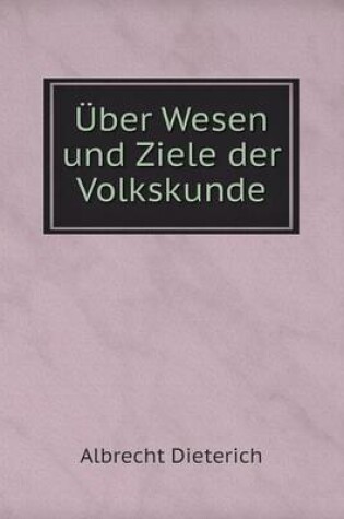 Cover of Über Wesen und Ziele der Volkskunde