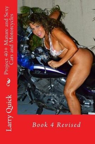 Cover of Project 40+ Mature and Sexy, Cars and Motorcycles