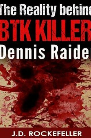 Cover of The Reality behind the BTK Killer