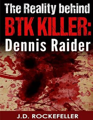 Book cover for The Reality behind the BTK Killer