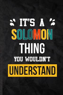 Book cover for It's a Solomon Thing You Wouldn't Understand