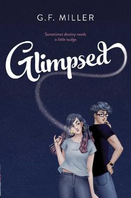 Glimpsed by G.F. Miller