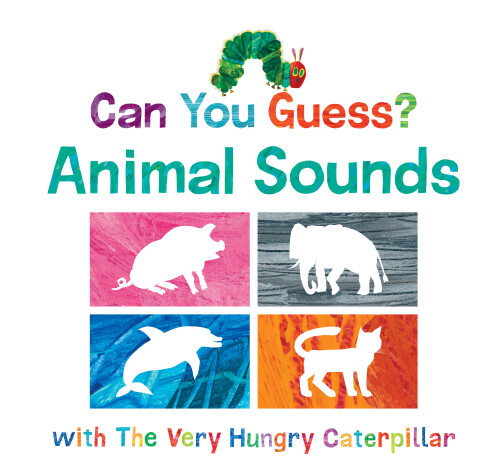 Cover of Can You Guess? Animal Sounds with The Very Hungry Caterpillar