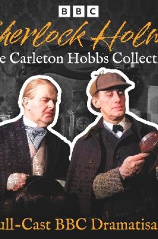Cover of Sherlock Holmes: The Carleton Hobbs Collection
