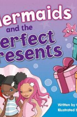 Cover of Bug Club Guided Fiction Year 1 Blue C The Mermaids and Perfect Presents