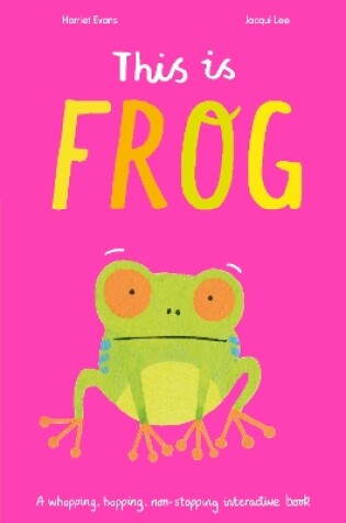 Cover of This Is Frog