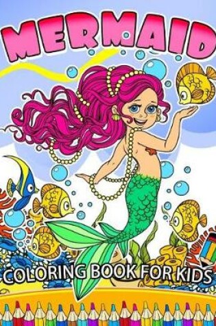 Cover of Mermaid Coloring Book for kids