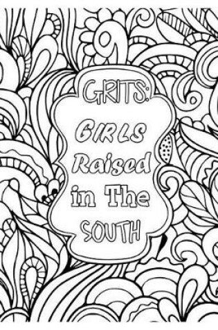 Cover of Grits Girls Raised in the South