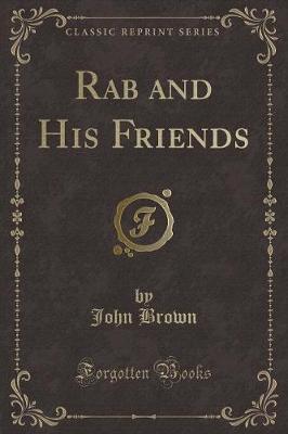 Book cover for Rab and His Friends (Classic Reprint)