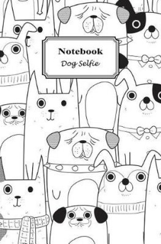 Cover of Notebook Dog Selfie