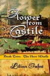 Book cover for Flower from Castile Trilogy - Book Two