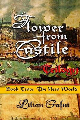 Cover of Flower from Castile Trilogy - Book Two