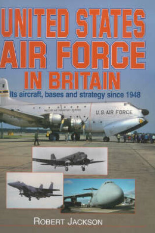 Cover of The United States Air Force in Britain