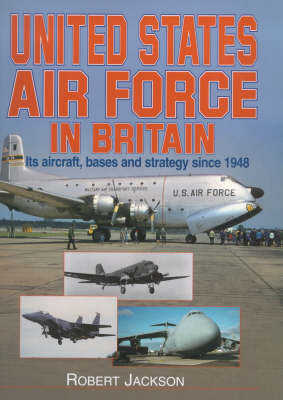 Book cover for The United States Air Force in Britain