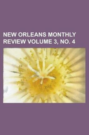 Cover of New Orleans Monthly Review Volume 3, No. 4
