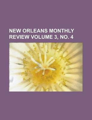 Book cover for New Orleans Monthly Review Volume 3, No. 4