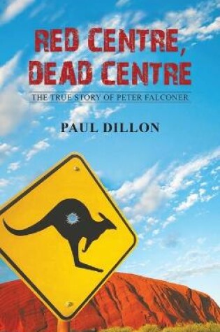 Cover of Red Centre, Dead Centre