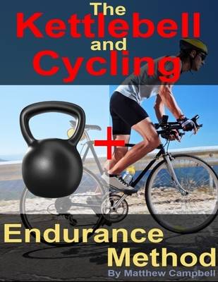 Book cover for The Kettlebell and Cycling Endurance Method