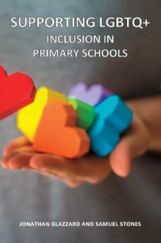 Cover of Supporting LGBTQ+ Inclusion in Primary Schools